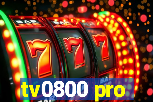 tv0800 pro